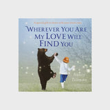 Wherever You Are My Love Will Find You