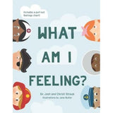 WHAT AM I FEELING?