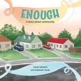 Enough- A story about community