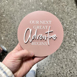 Our Next Great Adventure Begins Plaque