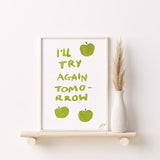 "I'll Try Again Tomorrow" Art Print