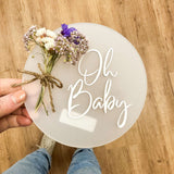 Oh Baby- Acrylic Floral Plaque