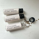 Teacher Plant Seeds - Wildflower Glass Vial