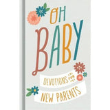 OH BABY: DEVOTIONS FOR NEW PARENTS