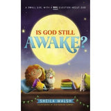 IS GOD STILL AWAKE?: A SMALL GIRL WITH A BIG QUESTION
