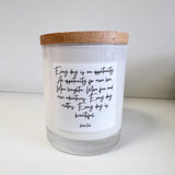 Every Day is an Opportunity  - Coconut Wax Candle