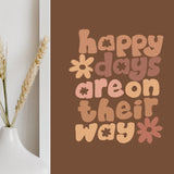 Happy Days Art Print